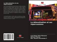 La délocalisation et ses répercussions kitap kapağı