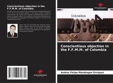 Portada del libro de Conscientious objection in the F.F.M.M. of Colombia