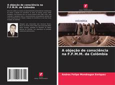 Capa do livro de A objeção de consciência na F.F.M.M. da Colômbia 