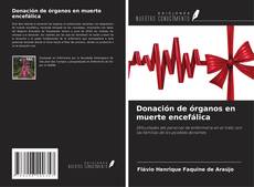 Bookcover of Donación de órganos en muerte encefálica