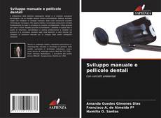 Bookcover of Sviluppo manuale e pellicole dentali