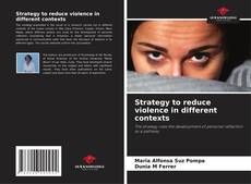 Capa do livro de Strategy to reduce violence in different contexts 