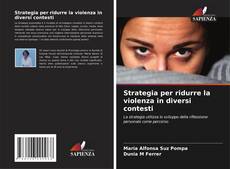 Borítókép a  Strategia per ridurre la violenza in diversi contesti - hoz