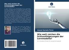 Wie weit reichen die Schlussfolgerungen der Lernmodelle?的封面
