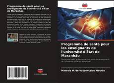 Portada del libro de Programme de santé pour les enseignants de l'université d'État de Maranhão