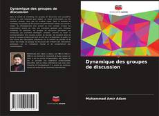 Обложка Dynamique des groupes de discussion