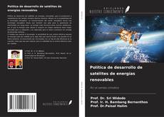 Buchcover von Política de desarrollo de satélites de energías renovables