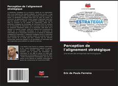 Buchcover von Perception de l'alignement stratégique