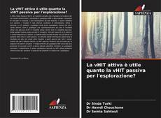 Bookcover of La vHIT attiva è utile quanto la vHIT passiva per l'esplorazione?