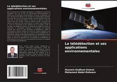 Обложка La télédétection et ses applications environnementales