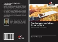 Trasformazione digitale in agricoltura的封面