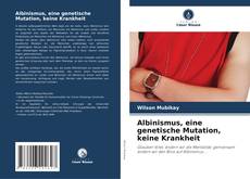 Albinismus, eine genetische Mutation, keine Krankheit的封面