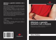 Capa do livro de Albinism, a genetic mutation not a disease 