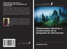 Buchcover von Dimensiones afectivas y conductuales de la búsqueda de información