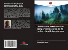 Couverture de Dimensions affectives et comportementales de la recherche d'informations