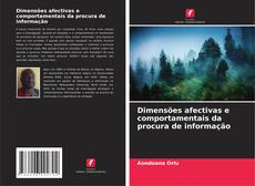 Bookcover of Dimensões afectivas e comportamentais da procura de informação