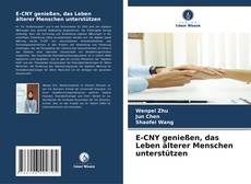 Portada del libro de E-CNY genießen, das Leben älterer Menschen unterstützen