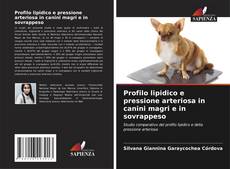 Обложка Profilo lipidico e pressione arteriosa in canini magri e in sovrappeso