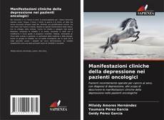 Bookcover of Manifestazioni cliniche della depressione nei pazienti oncologici