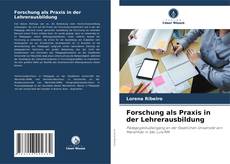 Forschung als Praxis in der Lehrerausbildung kitap kapağı