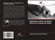 Borítókép a  Relations entre les États-Unis et la Corée du Nord - hoz