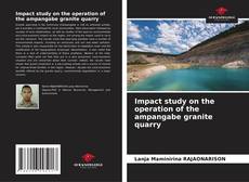 Capa do livro de Impact study on the operation of the ampangabe granite quarry 