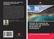 Buchcover von Estudo de impacto da exploração da pedreira de granito de ampangabe
