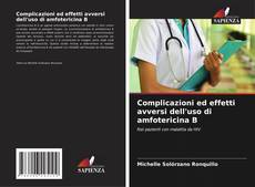 Bookcover of Complicazioni ed effetti avversi dell'uso di amfotericina B