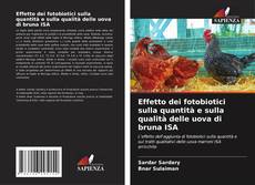 Bookcover of Effetto dei fotobiotici sulla quantità e sulla qualità delle uova di bruna ISA