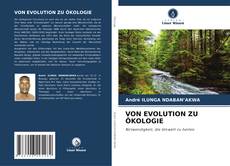 Capa do livro de VON EVOLUTION ZU ÖKOLOGIE 