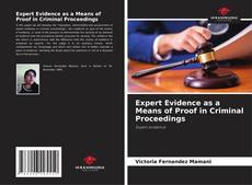 Couverture de Expert Evidence as a Means of Proof in Criminal Proceedings