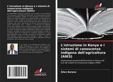 Capa do livro de L'istruzione in Kenya e i sistemi di conoscenza indigena dell'agricoltura (AIKS) 