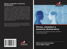Bookcover of Stress, emozioni e memoria dichiarativa