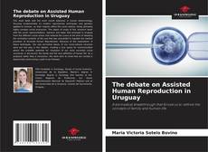 Portada del libro de The debate on Assisted Human Reproduction in Uruguay