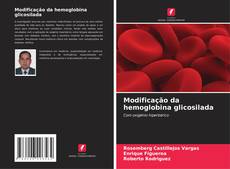 Modificação da hemoglobina glicosilada的封面