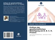 Einfluss der gesellschaftlichen Beteiligung am B. B. C. R. Prozess kitap kapağı