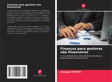 Bookcover of Finanças para gestores não financeiros