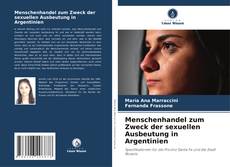 Menschenhandel zum Zweck der sexuellen Ausbeutung in Argentinien kitap kapağı