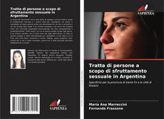 Bookcover of Tratta di persone a scopo di sfruttamento sessuale in Argentina