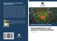 Bookcover of Gegenhegemonie und populäre Kommunikation