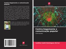 Bookcover of Contra-hegemonia e comunicação popular