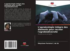 Capa do livro de L'agroécologie intègre des éléments pour recréer l'agrobiodiversité 
