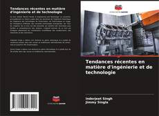 Capa do livro de Tendances récentes en matière d'ingénierie et de technologie 