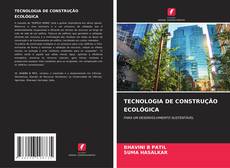 Bookcover of TECNOLOGIA DE CONSTRUÇÃO ECOLÓGICA