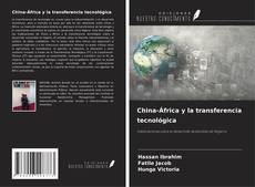 Capa do livro de China-África y la transferencia tecnológica 