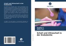 Bookcover of Schall und Ultraschall in der Endodontie