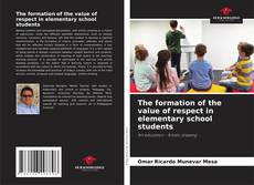 Couverture de The formation of the value of respect in elementary school students