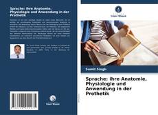 Buchcover von Sprache: ihre Anatomie, Physiologie und Anwendung in der Prothetik