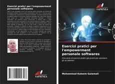 Copertina di Esercizi pratici per l'empowerment personale softwares