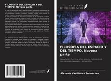 Bookcover of FILOSOFÍA DEL ESPACIO Y DEL TIEMPO. Novena parte